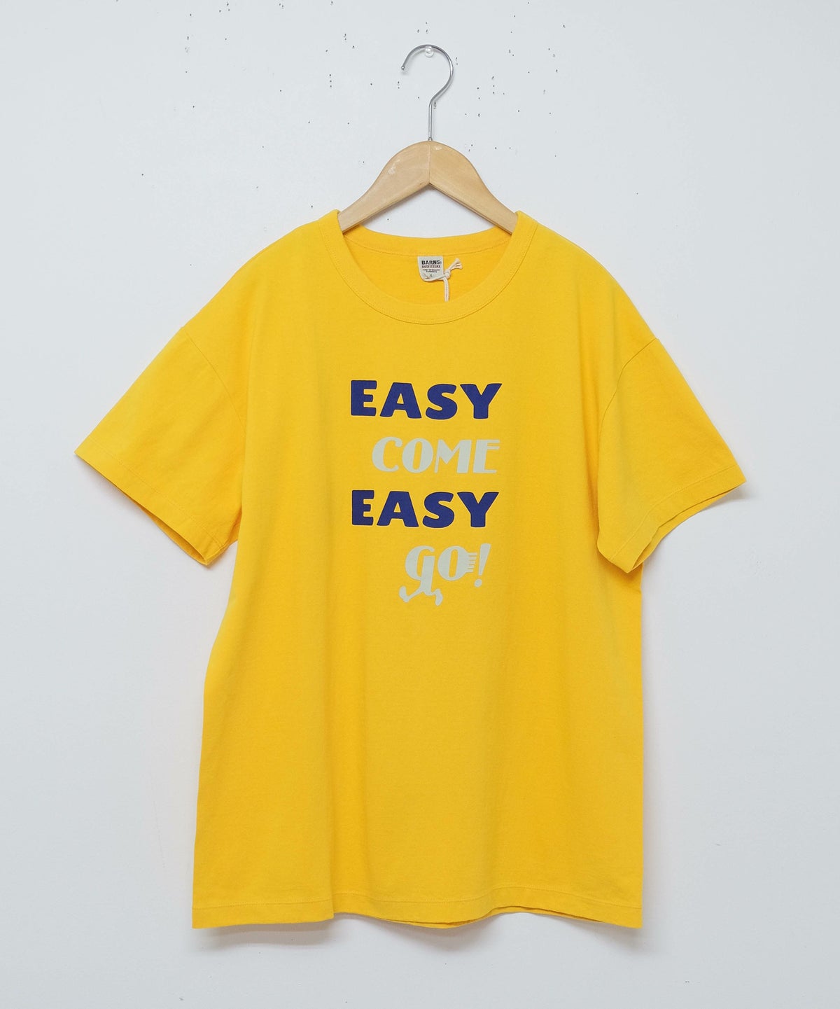  Barns｜"EASY COME EASY GO !" Tee [[BR-25173]][D]
