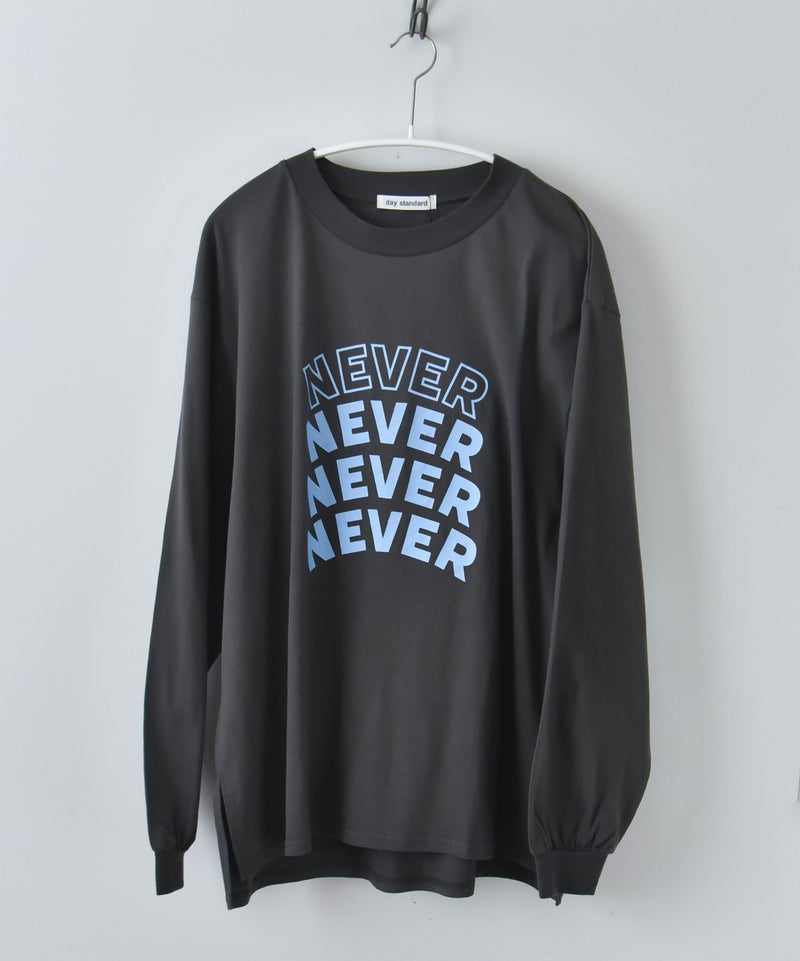 day standard｜NEVER ロングスリーブTシャツ [[ds-715402F]][D]