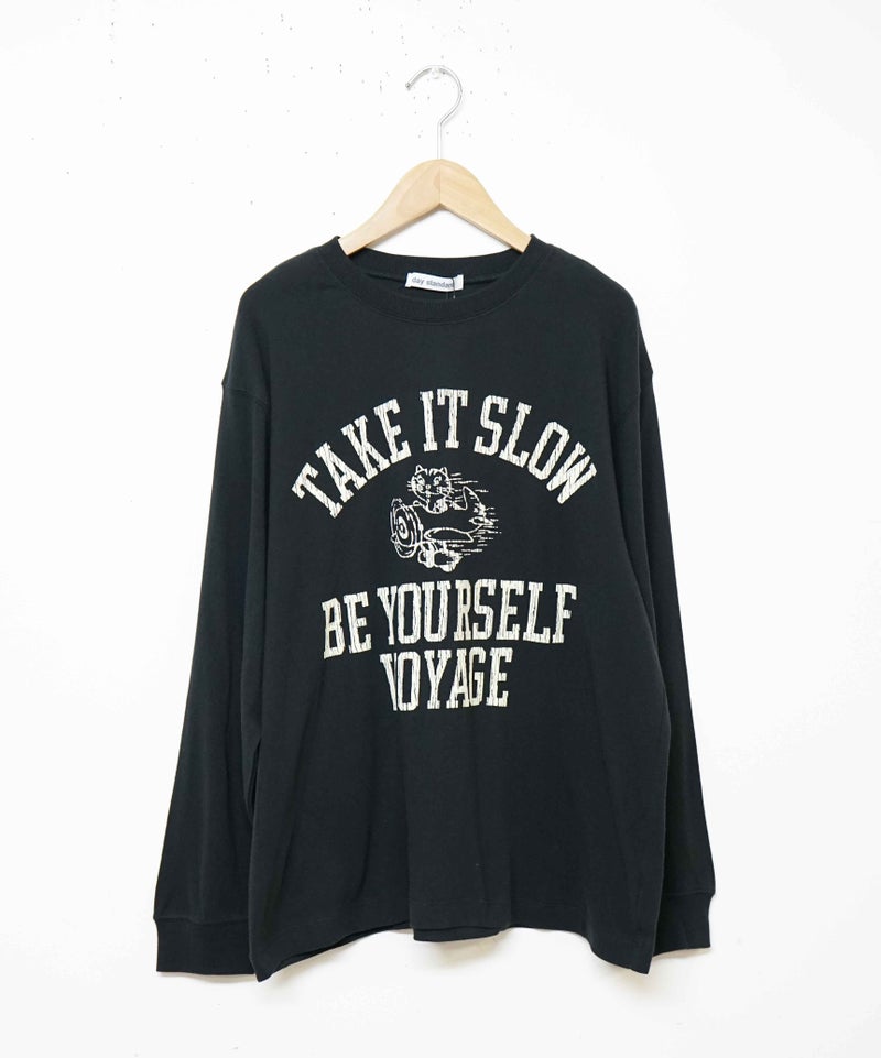 day standard｜天竺TAKE IT SLOWロンTee [[W1106222]][D]
